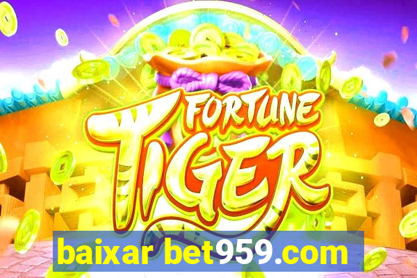 baixar bet959.com